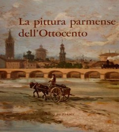 La pittura parmense dell'Ottocento. | Immagine Gallery 2