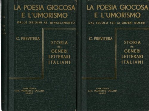 La poesia giocosa e l'umorismo. Vol.I:Dalle origini al Rinascimento. Vol.II:Dal …