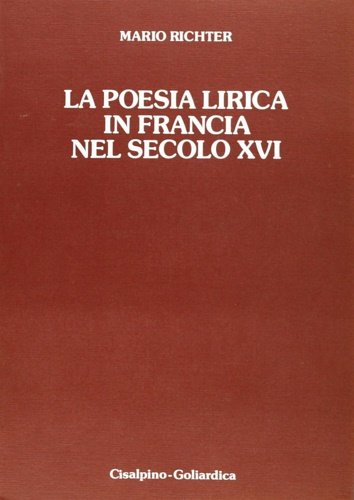 La poesia lirica in Francia nel secolo XVI.
