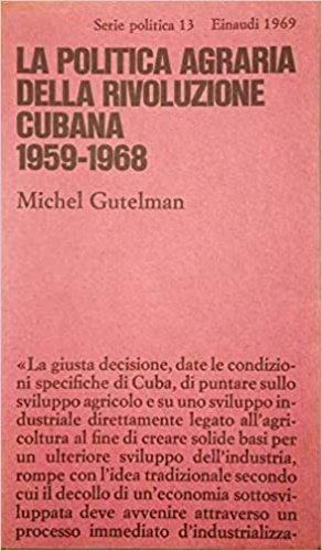 La politica agraria della rivoluzione cubana 1959-1968.