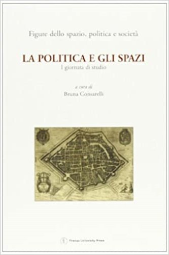 La politica e gli spazi.