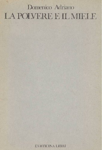La polvere e il miele.