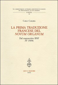 La prima traduzione francese del «Novum Organum». Dal manoscritto BNF …