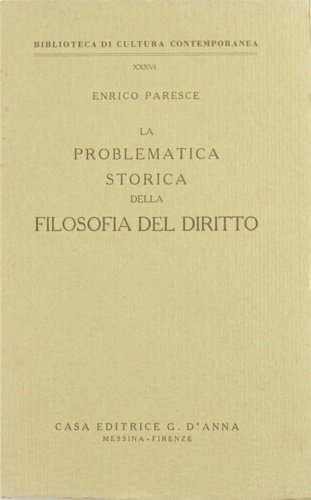 La problematica storica della filosofia del diritto.