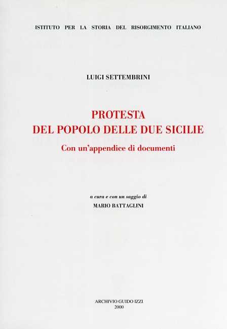 La protesta del popolo delle due Sicilie. Con un'appendice di …