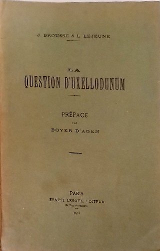 La question d'Uxellodunum.