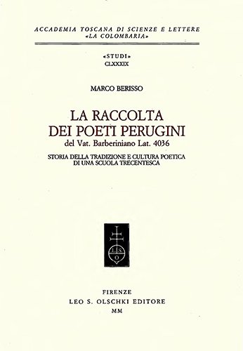 La raccolta dei poeti perugini del Vat. Barberiniano Lat. 4036. …