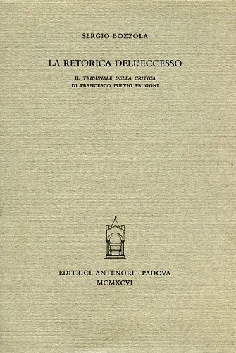 La retorica dell'eccesso. "Il tribunale della critica" di Francesco Fulvio …