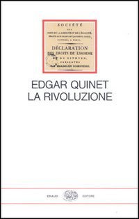 La Rivoluzione. . Questo acuto senso degli egoismi e delle …