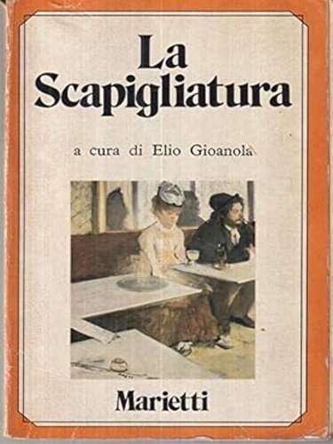 La scapigliatura. Testi e commento.