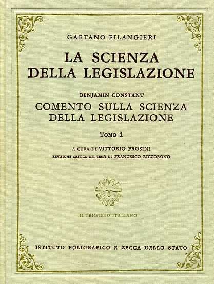 La scienza della legislazione. Benjamin Constant, Comento sulla scienza della …
