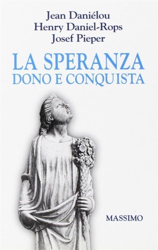 La speranza dono e conquista.