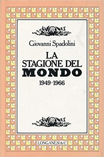 La Stagione del Mondo 1949-1966.