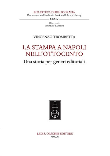La stampa a Napoli nell'Ottocento. Una storia per generi editoriali.