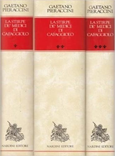 La Stirpe de' Medici di Cafaggiolo. Saggio di ricerche sulla …