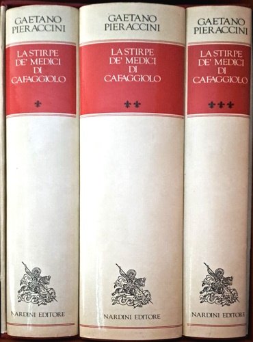 La Stirpe de' Medici di Cafaggiolo. Saggio di ricerche sulla …