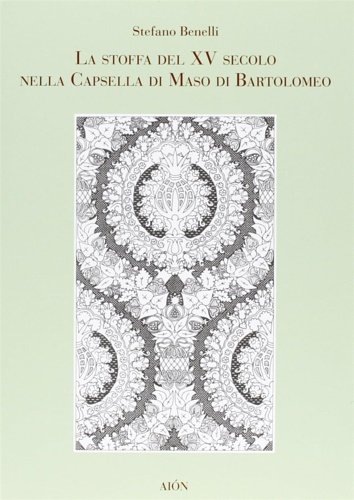 La Stoffa del XV Secolo nella Capsella di Maso di …