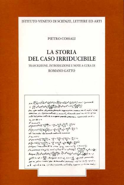 La storia del caso irriducibile.