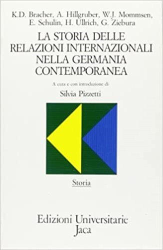La storia delle relazioni internazionali nella Germania contemporanea.