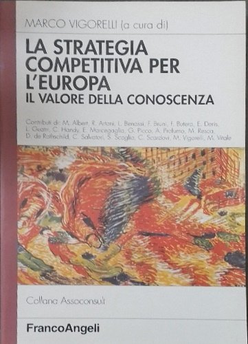 La strategia competitiva per l'Europa. Il valore della conoscenza.