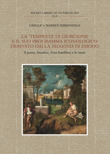 La 'Tempesta' di Giorgione e il suo programma iconologico derivato dalla Teogonia di Esiodo. Il poeta, Amalthea, Zeus bambino e le muse .