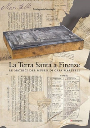 La Terra Santa a Firenze. Le matrici del Museo di …