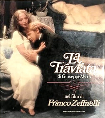 La traviata di Giuseppe Verdi nel film di Franco Zeffirelli,