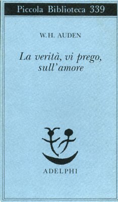 La verità, vi prego, sull'amore.