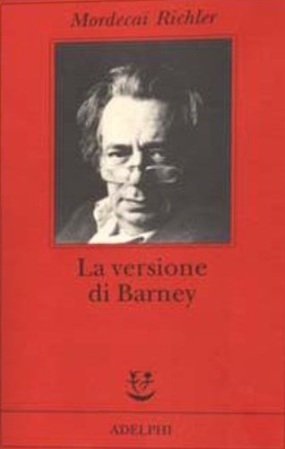 La versione di Barney. Note e poscritto di Michael Panofsky.