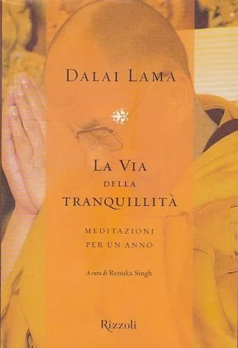 La via della tranquillità. Meditazioni per un anno.