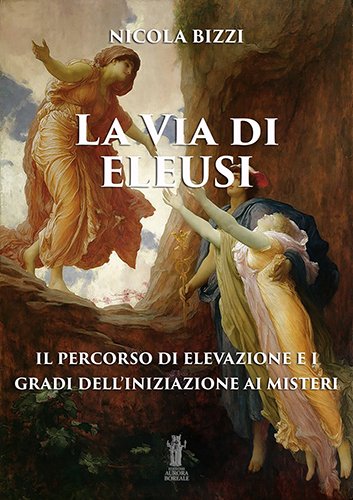 La via di Eleusi: il percorso di elevazione e i …