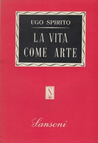 La vita come arte.