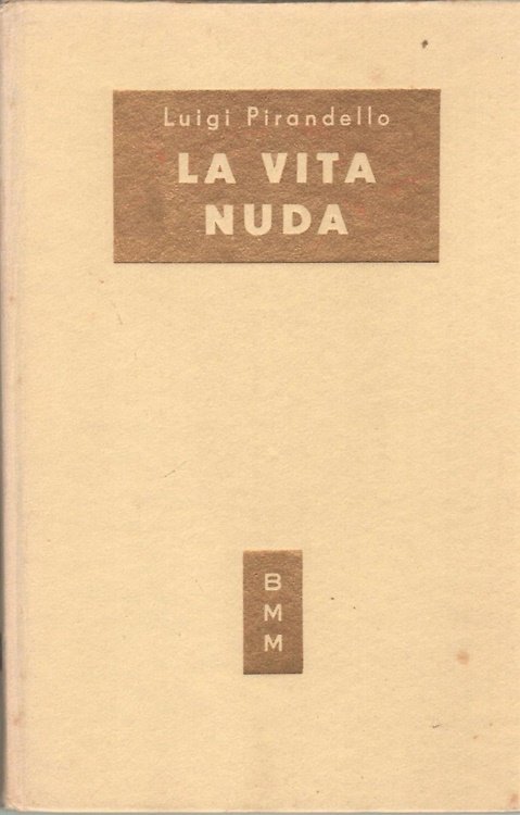 La vita nuda.