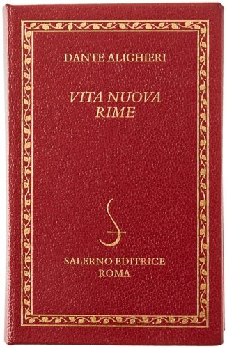 La Vita Nuova e Le Rime.