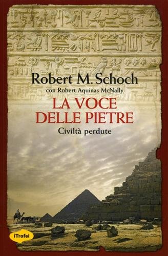 La Voce delle pietre. Civiltà perdute.