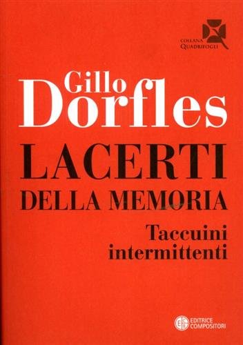 Lacerti della memoria. Taccuini intermittenti.