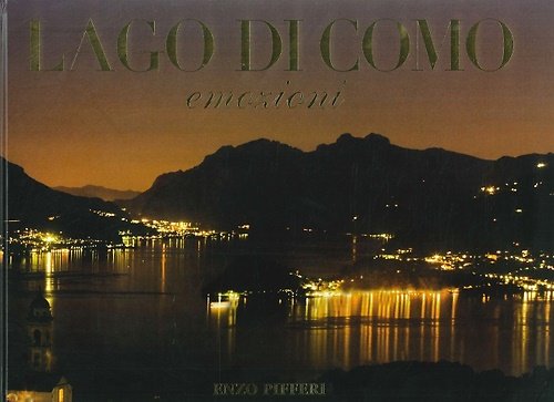 Lago di Como: emozioni / Como Lake: Emotions.