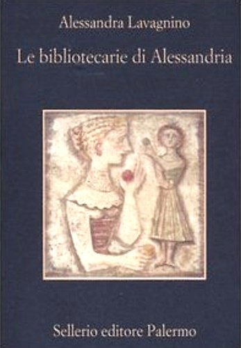 Le bibliotecarie di Alessandria.