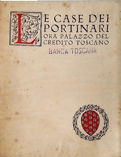 Le case dei Portinari ora Palazzo del Credito Toscano.