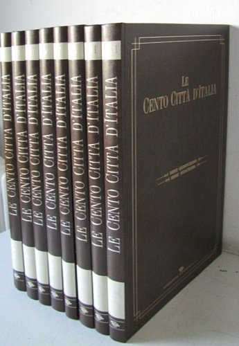 Le cento città d'Italia. Supplementi mensili illustrati de "Il Secolo". …