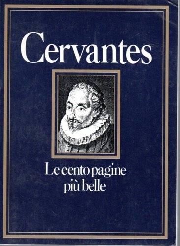 Le cento pagine più belle di Cervantes.