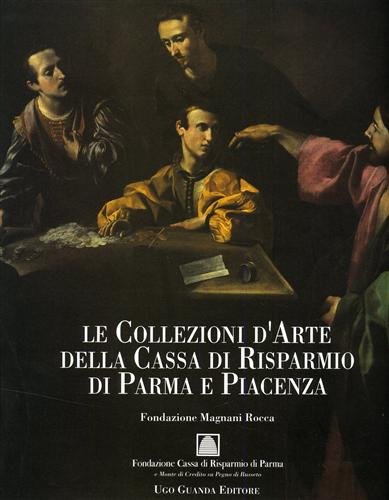 Le Collezioni d'Arte della Cassa di Risparmio di Parma e …