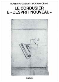 Le Corbusier e "L'Esprit Nouveau".