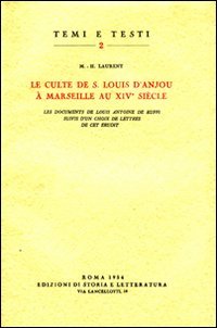 Le culte de S.Louis d'Anjou à Marseille au XIVe siècle. …