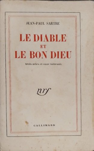 Le diable et le bon dieu. Tois actes et onze …