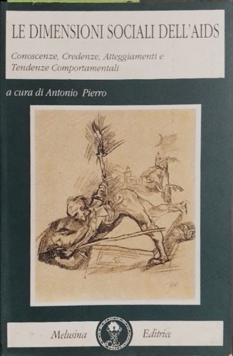 Le dimensioni sociali dell'Aids. Conoscenze, credenze, atteggiamenti e tendenze comportamentali.
