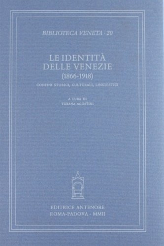 Le identità delle Venezie (1866-1918). Confini storici, culturali, linguistici. F.Bruni, Presentazione. I. LA CULTURA. A.Stussi, Nazionalismo e irredentismo degli intellettuali nelle Tre Venezie. F.Salimbeni, Il mito di Venezia nella cultura giuliana tra Otto e Novecento. Dall’irredentismo culturale al nazionalismo imperialista. U.Bernardi, Cultura del Veneto rurale tra pregiudizi e valori. G.M.Varanini, Dal Trentino all’Italia e a Venezia (e ritorno). Percorsi dell’erudizione e della storiografia fra Otto e Novecento. A.Brambilla, L’identità delle Venezie nel pensiero di G