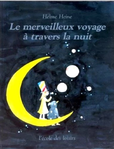 Le merveilleux voyage à travers la nuit.