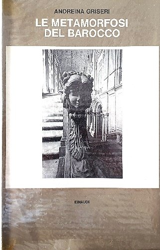 Le metamorfosi del Barocco.