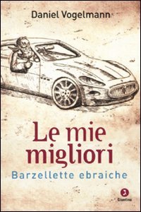 Le mie migliori. Barzellette ebraiche.